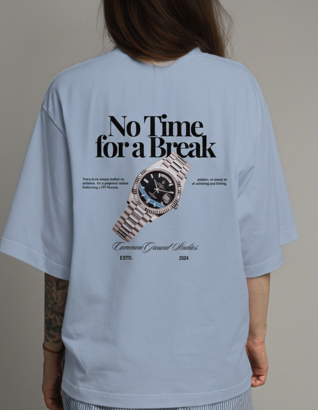 NO TIME FOR A BREAK OVERSIZED T-SHIRT
