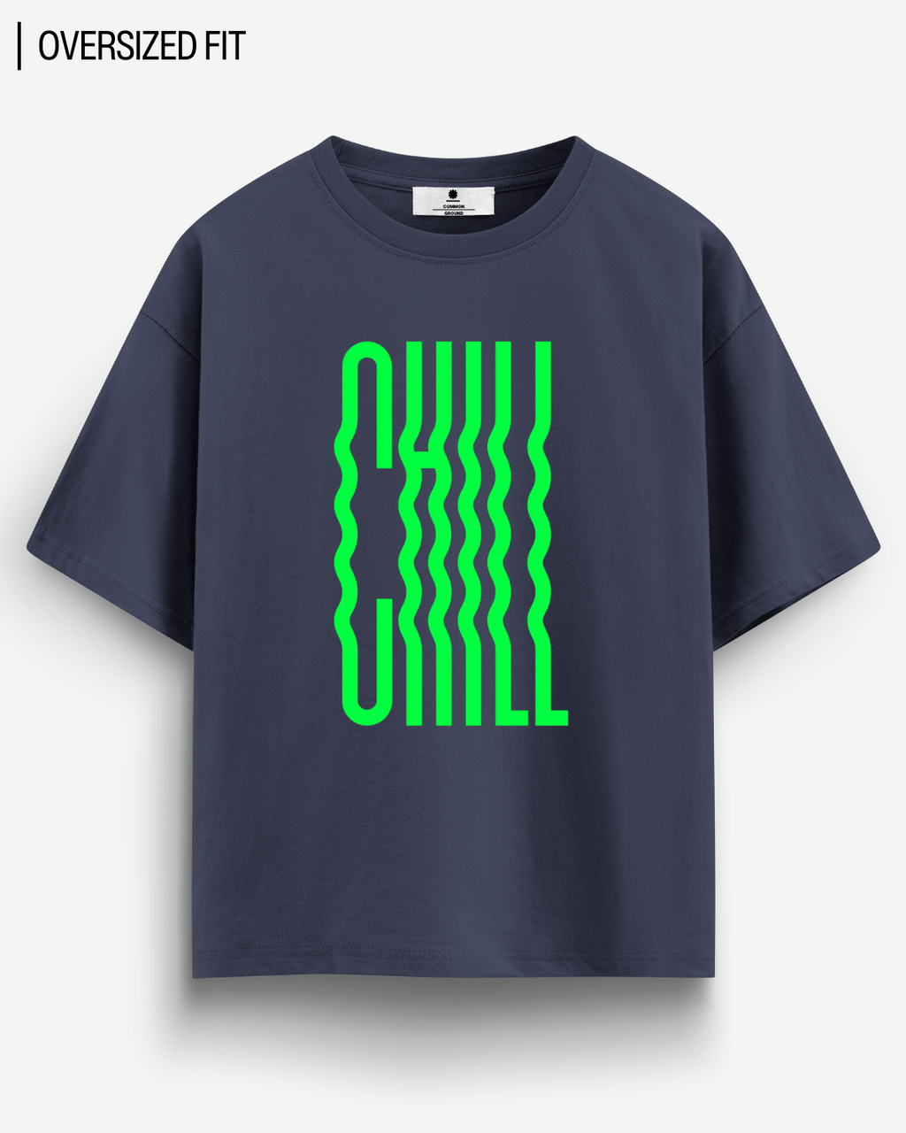CHILL OVERSIZED T-SHIRT