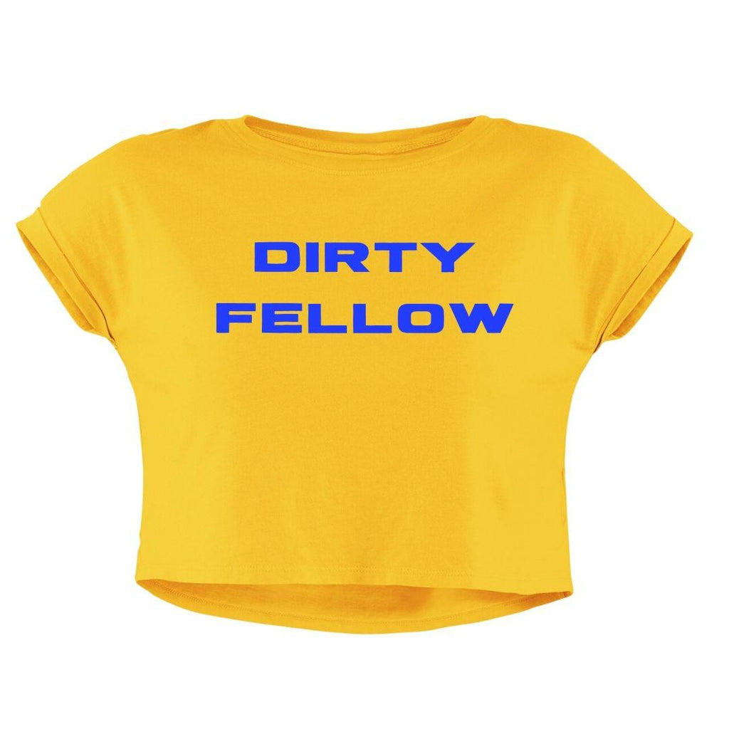 DIRTY FELLOW CROP TOP