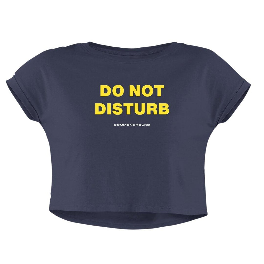 DO NOT DISTURB CROP TOP