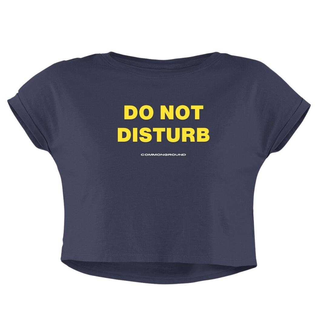 DO NOT DISTURB CROP TOP