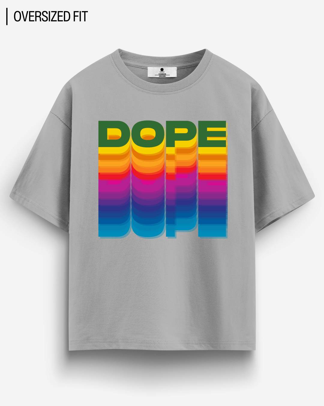 DOPE OVERSIZED T-SHIRT