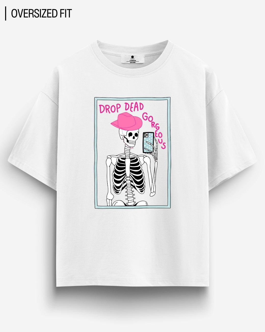 DROP DEAD GORG OVERSIZED T-SHIRT
