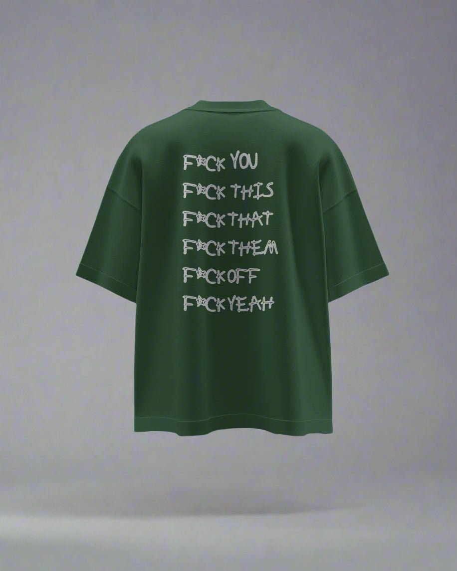 F*CK THIS OVERSIZED T-SHIRT