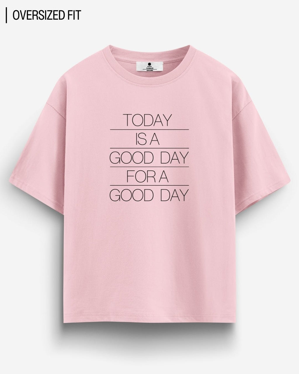 GOOD DAY OVERSIZED T-SHIRT
