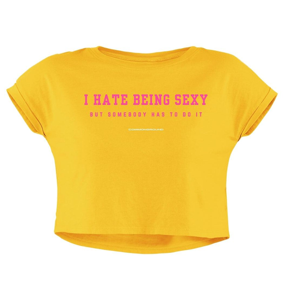 HATE BEING SEXY CROP TOP