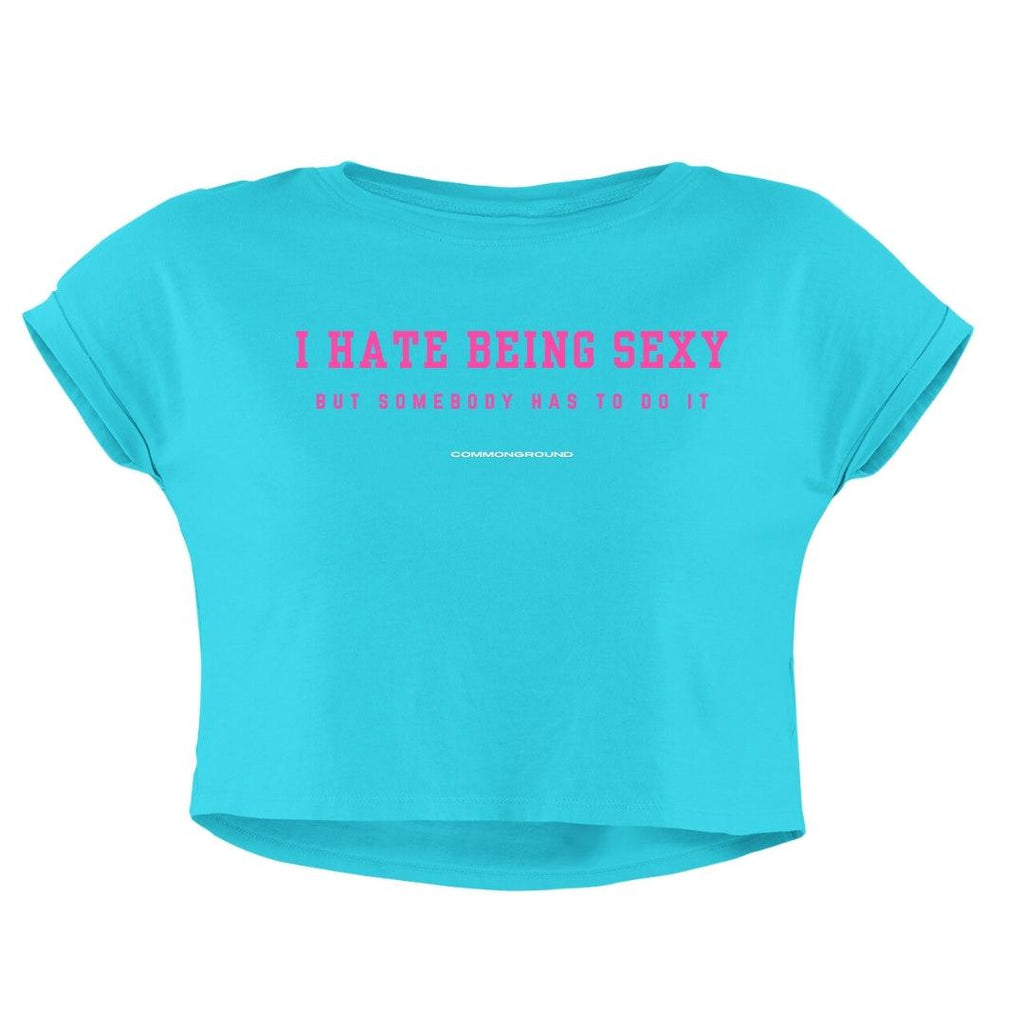 HATE BEING SEXY CROP TOP