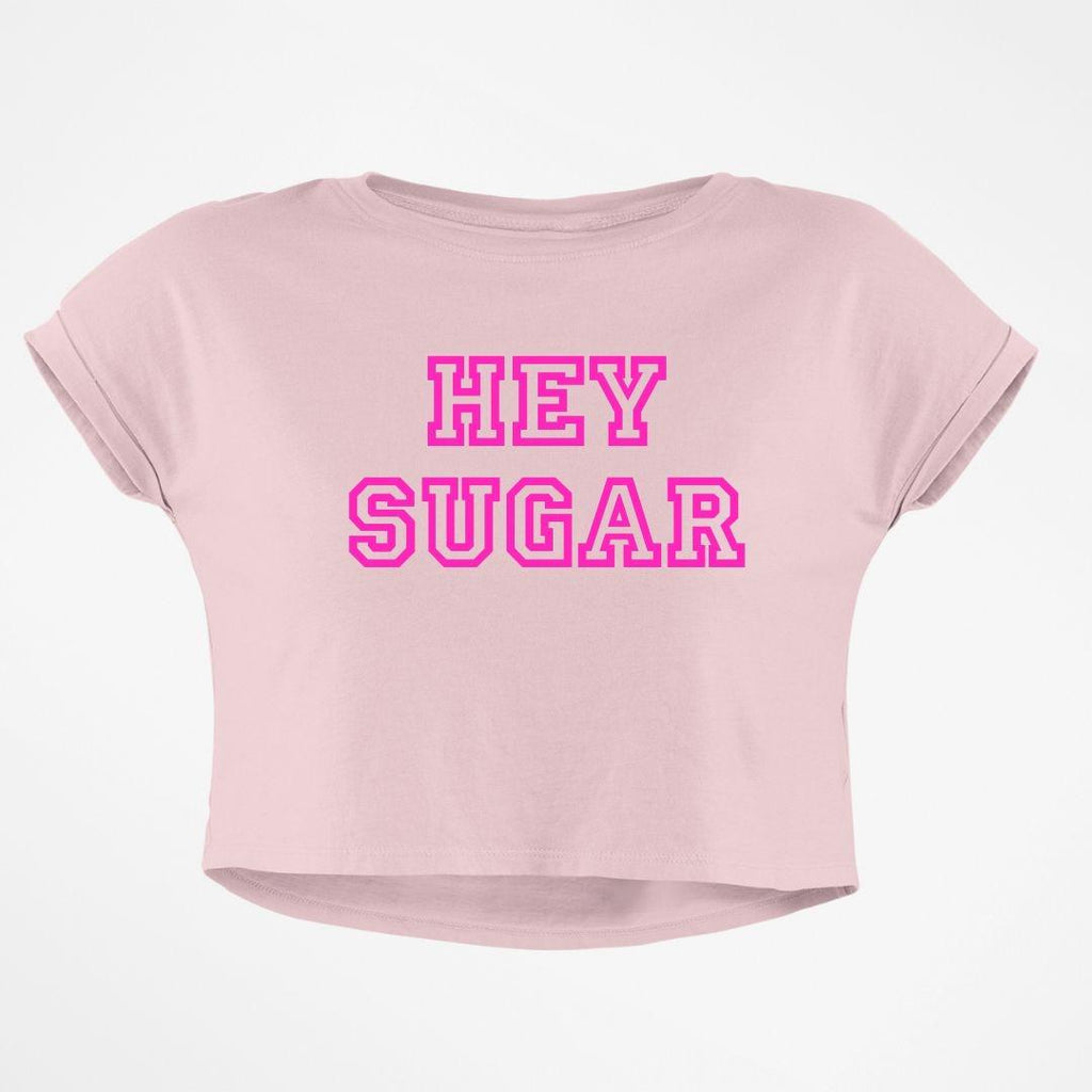 HEY SUGAR CROP TOP