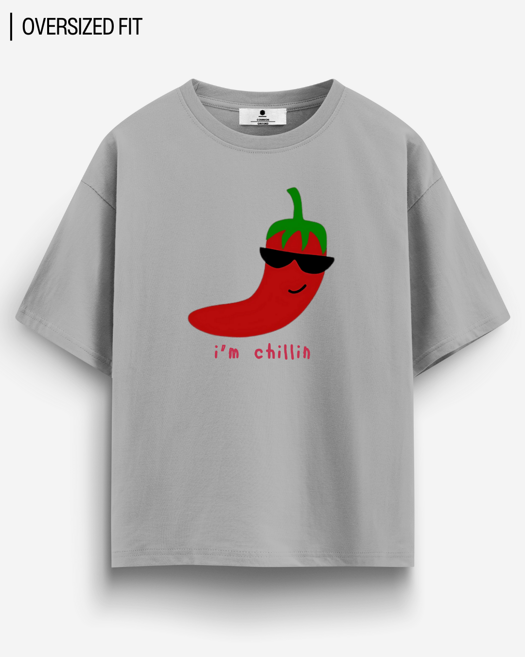 I'M CHILLIN OVERSIZED T-SHIRT
