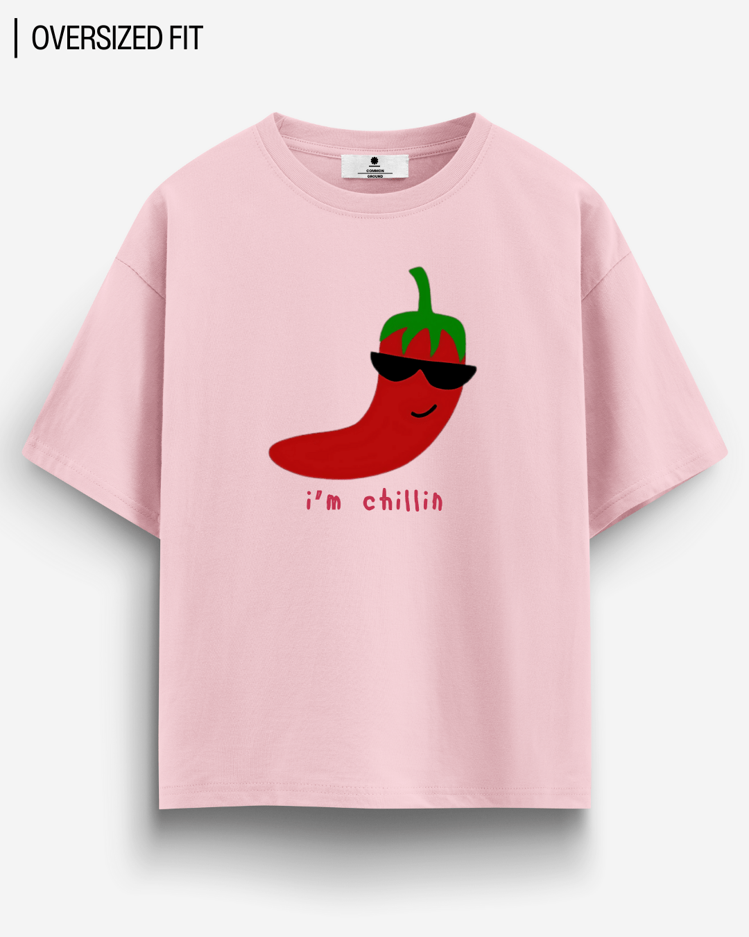 I'M CHILLIN OVERSIZED T-SHIRT