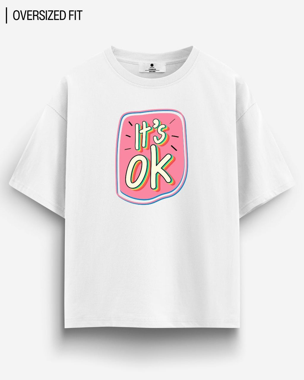 ITS OK OVERSIZED T-SHIRT