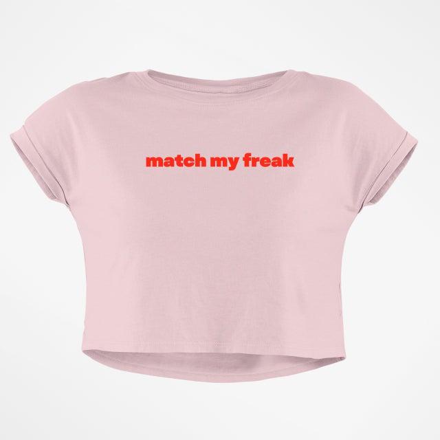 MATCH MY FREAK CROP TOP
