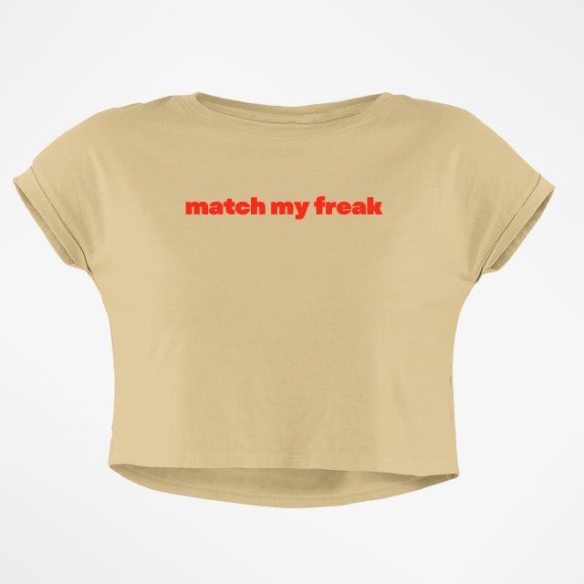 MATCH MY FREAK CROP TOP