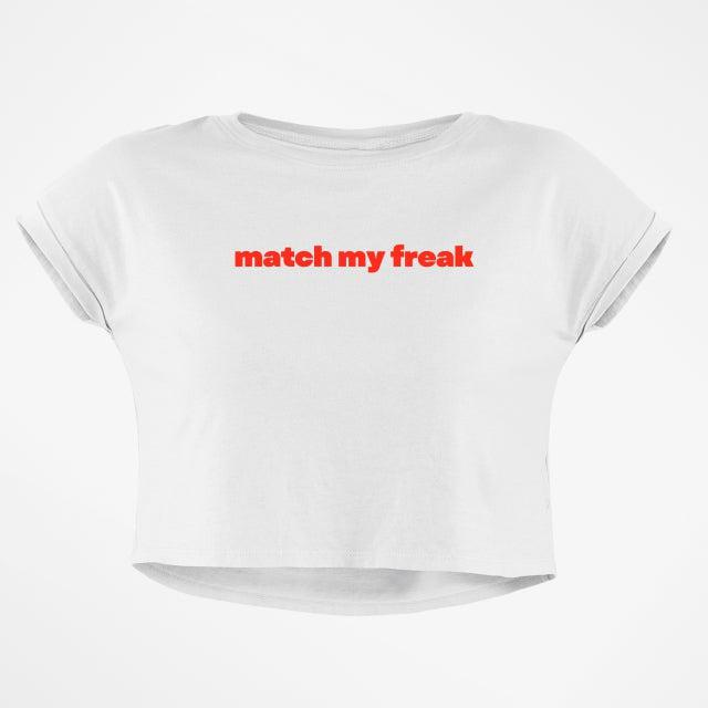 MATCH MY FREAK CROP TOP
