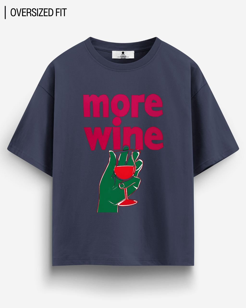 MORE WINE OVERSIZED T-SHIRT