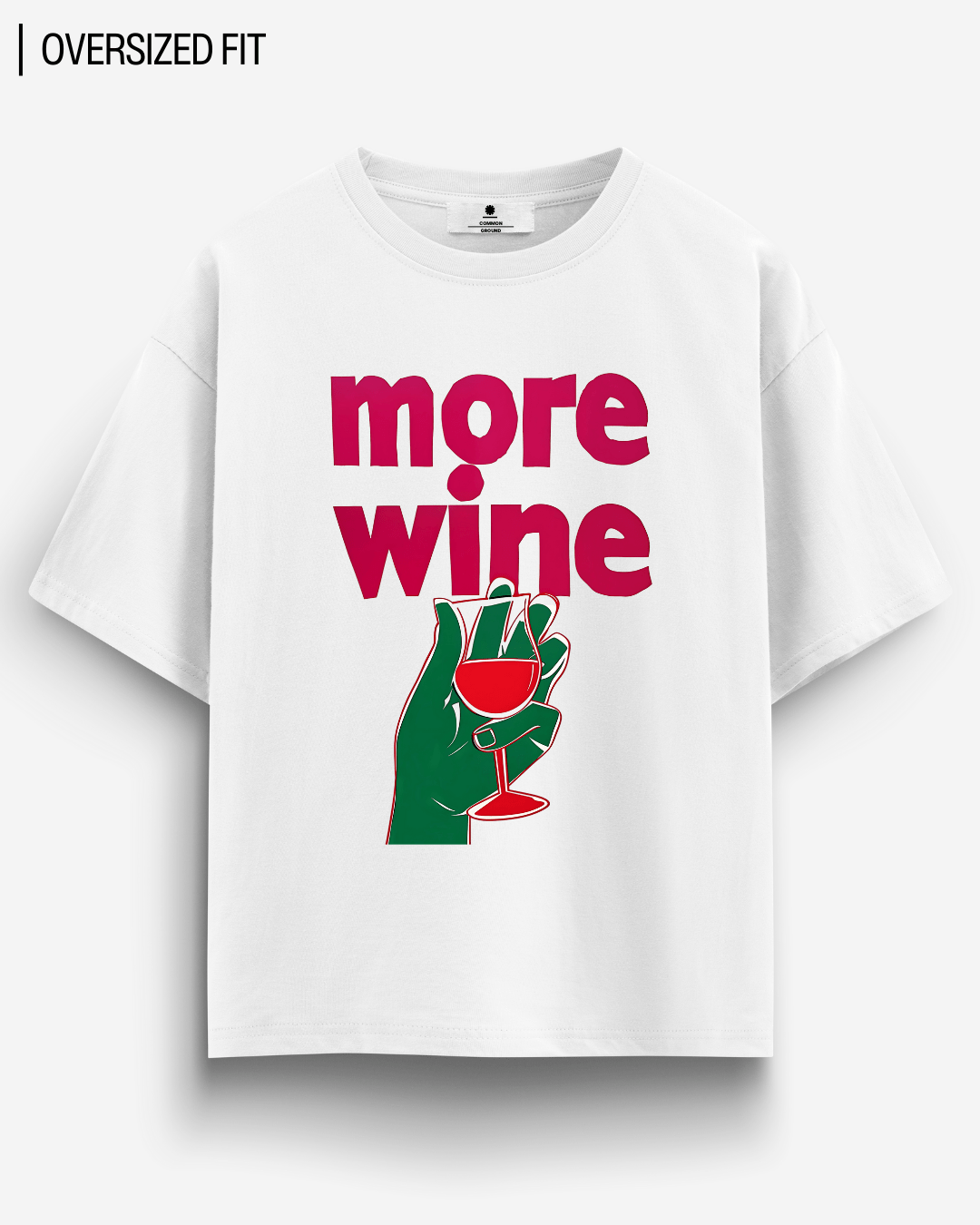 MORE WINE OVERSIZED T-SHIRT