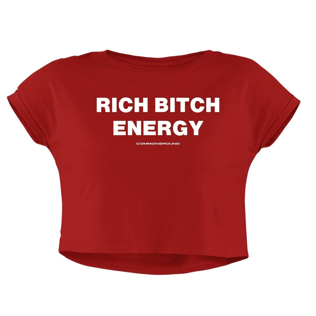 RICH BIT*H ENERGY CROP TOP