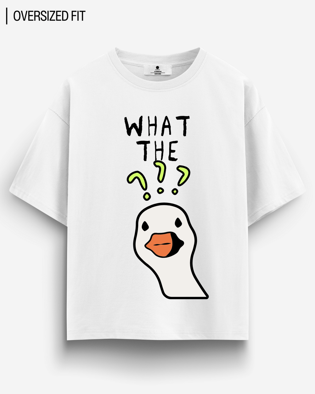 WHAT THE DUCK OVERSIZED T-SHIRT
