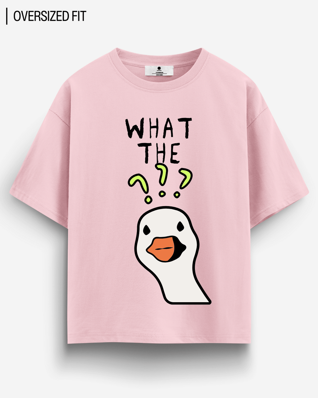 WHAT THE DUCK OVERSIZED T-SHIRT
