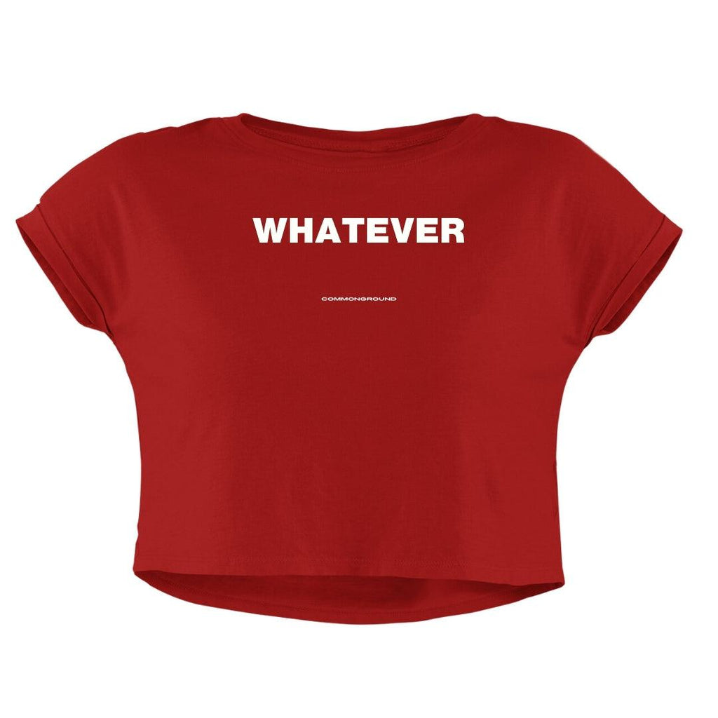 WHATEVER CROP TOP